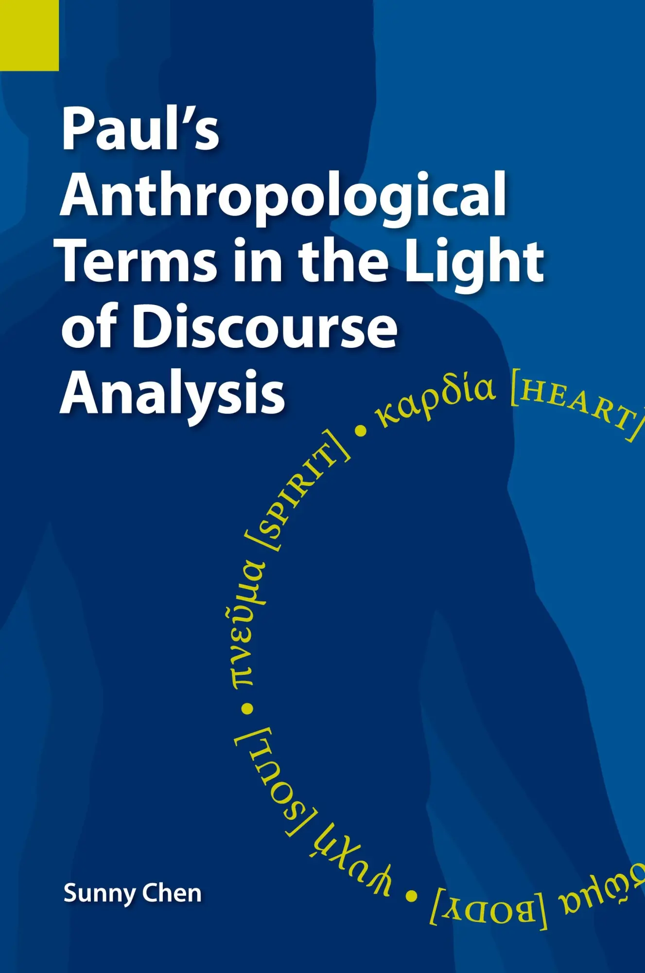 Cover: 9781556714214 | Paul's Anthropological Terms in the Light of Discourse Analysis | Chen
