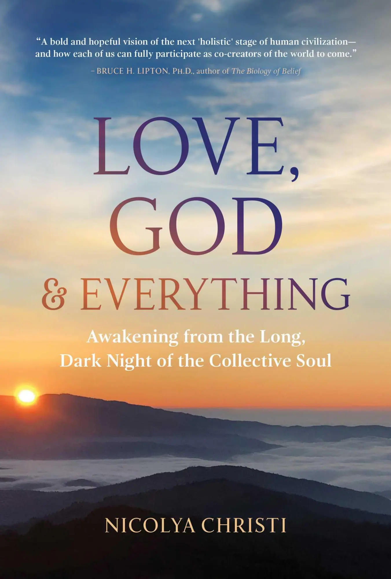 Cover: 9781591434214 | Love, God, and Everything | Nicolya Christi | Taschenbuch | Englisch