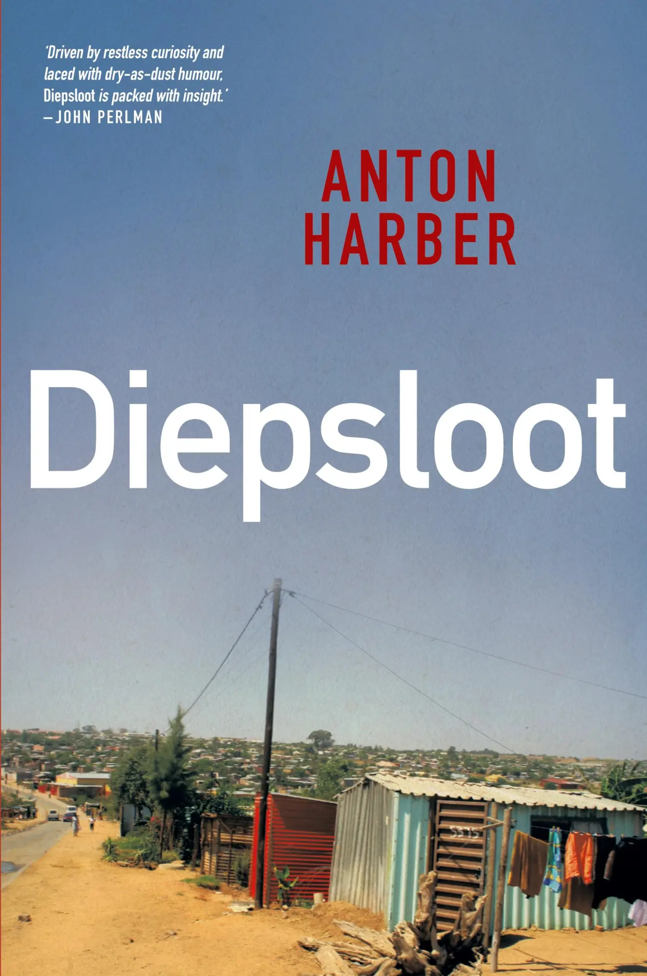 Cover: 9781868424214 | Diepsloot | Anton Harber | Taschenbuch | Englisch | 2014