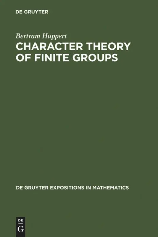 Cover: 9783110154214 | Character Theory of Finite Groups | Bertram Huppert | Buch | VI | 1998