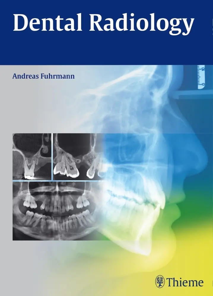 Cover: 9783132004214 | Dental Radiology | Andreas Fuhrmann | Buch | 184 S. | Englisch | 2015