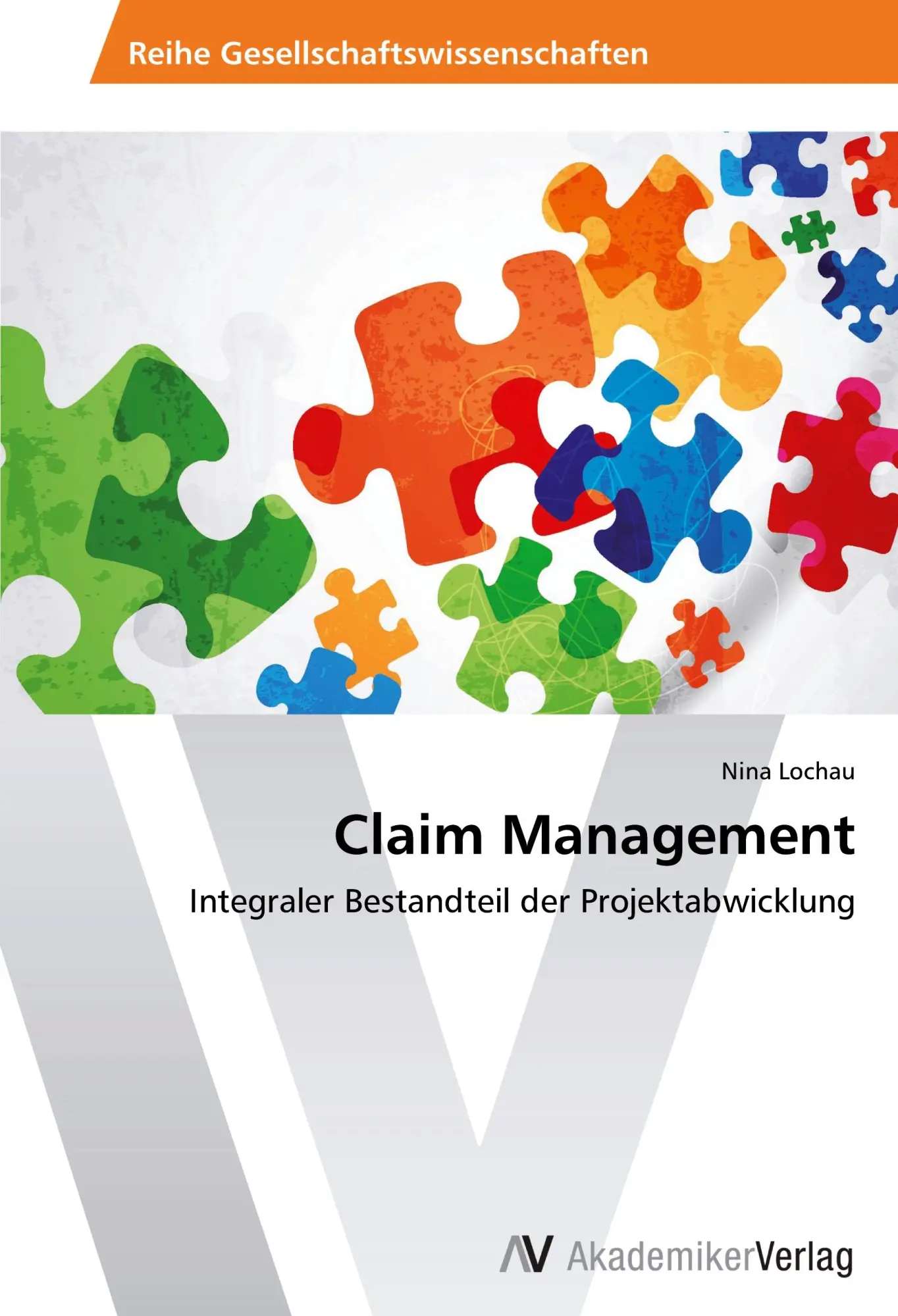 Cover: 9783639464214 | Claim Management | Integraler Bestandteil der Projektabwicklung | Buch