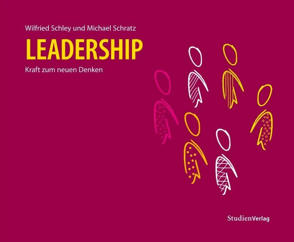 Cover: 9783706544214 | Leadership | Kraft zum neuen Denken | Wilfried Schley (u. a.) | Buch