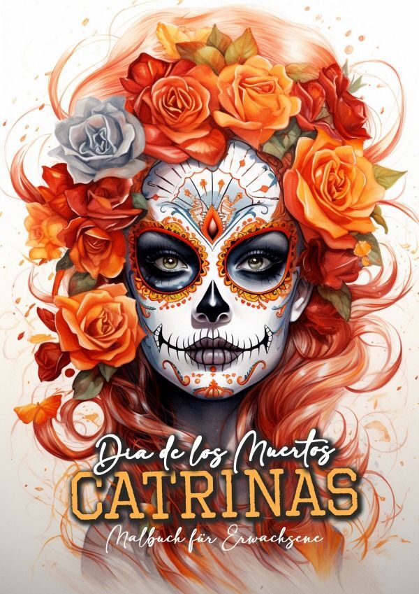 Cover: 9783758404214 | Dia de los Muertos Catrinas Malbuch für Ewachsene | Publishing (u. a.)