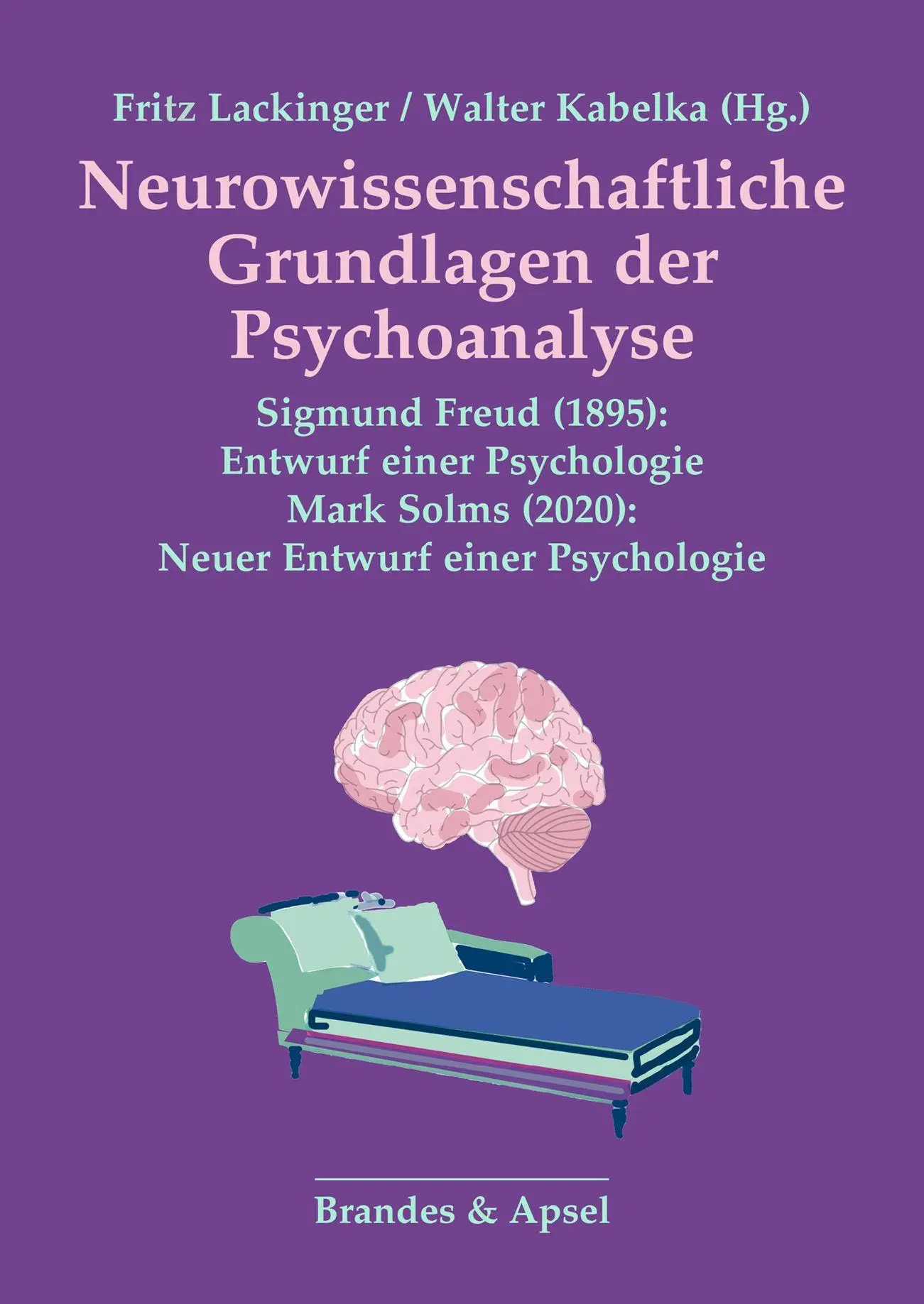 Cover: 9783955584214 | Neurowissenschaftliche Grundlagen der Psychoanalyse | Taschenbuch