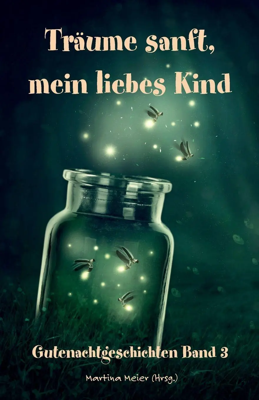 Cover: 9783990514214 | Träume sanft, mein liebes Kind - Gutenachtgeschichten | Martina Meier