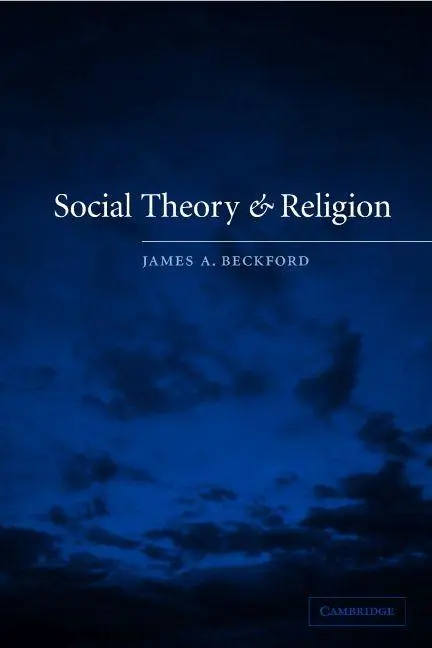Cover: 9780521774314 | Social Theory and Religion | James A. Beckford | Taschenbuch | 2011