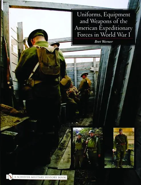 Cover: 9780764324314 | Uniforms, Equipment and Weapons of the American Expeditionary...