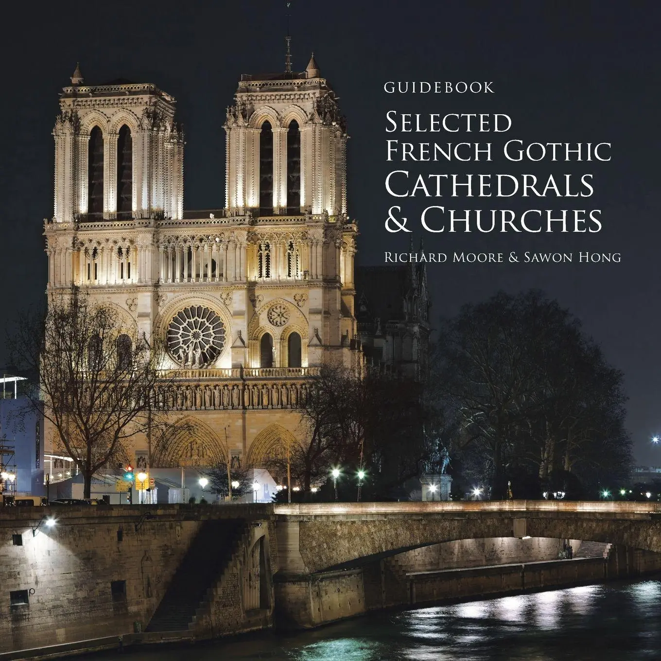 Cover: 9781524644314 | Guidebook Selected French Gothic Cathedrals and Churches | Taschenbuch