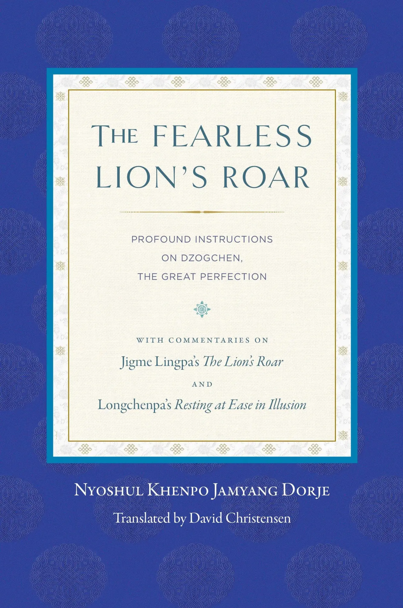Cover: 9781559394314 | The Fearless Lion's Roar | Nyoshul Khenpo | Taschenbuch | Englisch