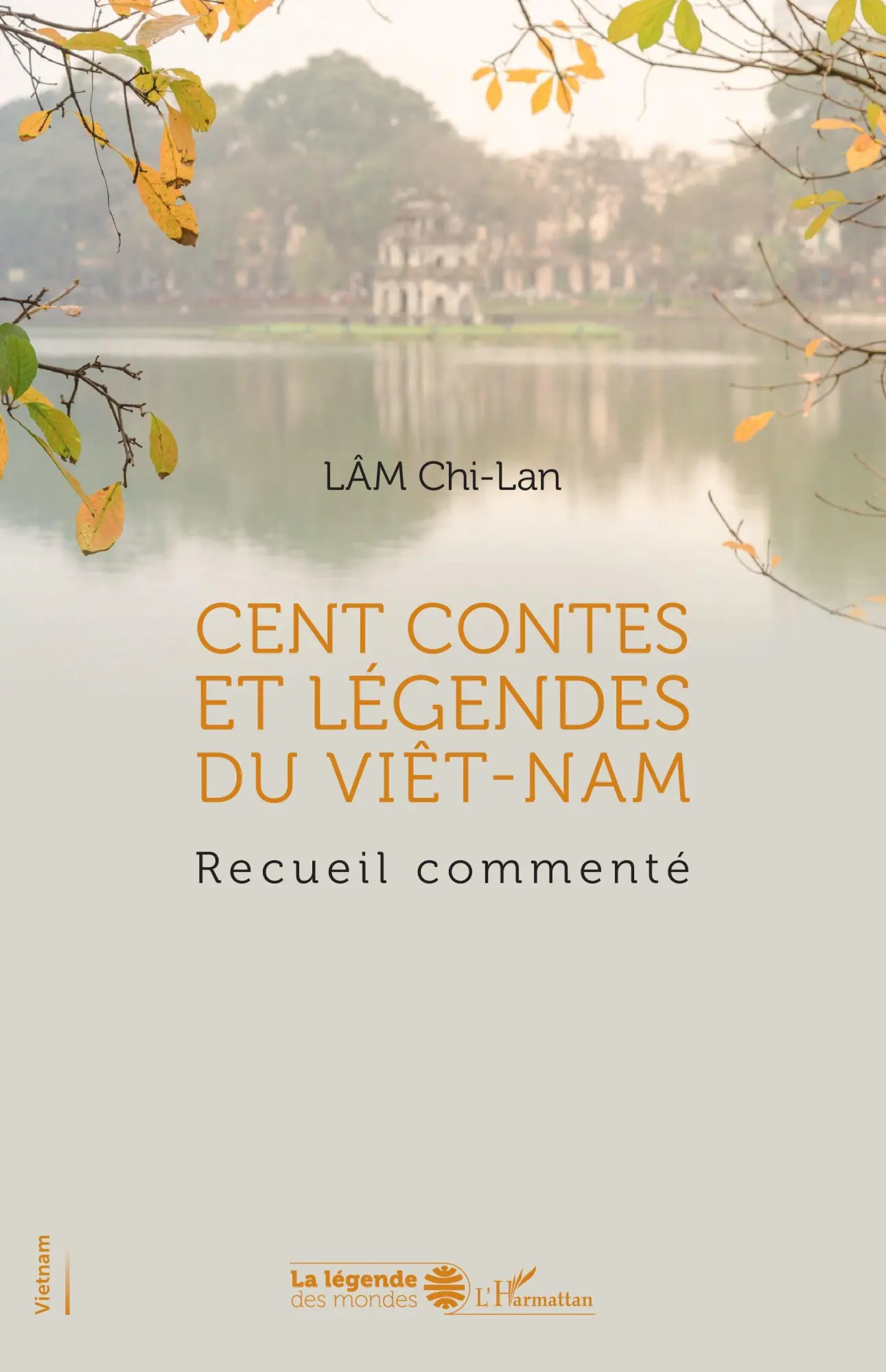 Cover: 9782140254314 | Cent contes et légendes du Viêt-Nam | Recueil commenté | Chi-Lan Lâm