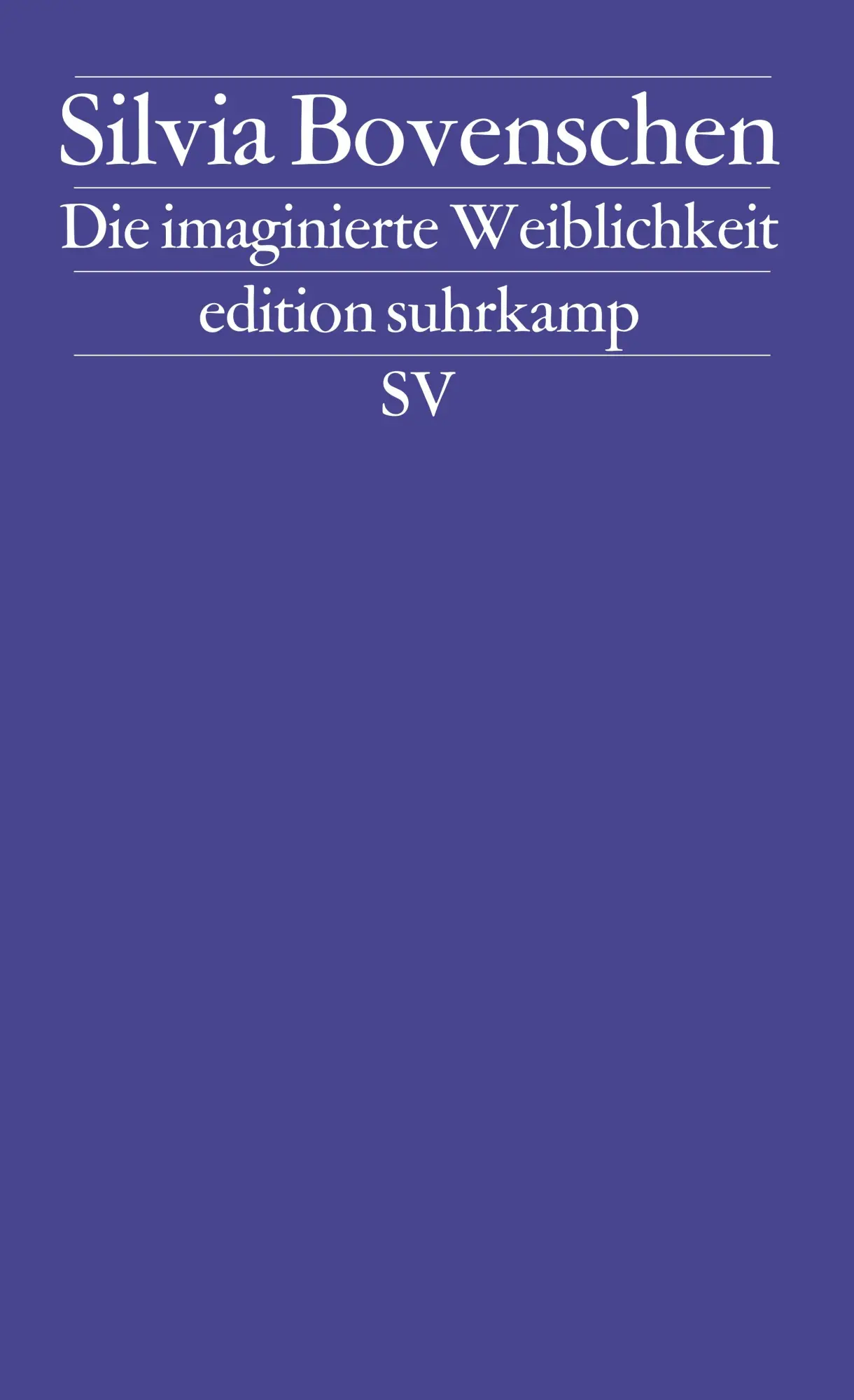 Cover: 9783518124314 | Die imaginierte Weiblichkeit | Silvia Bovenschen | Taschenbuch | 2003