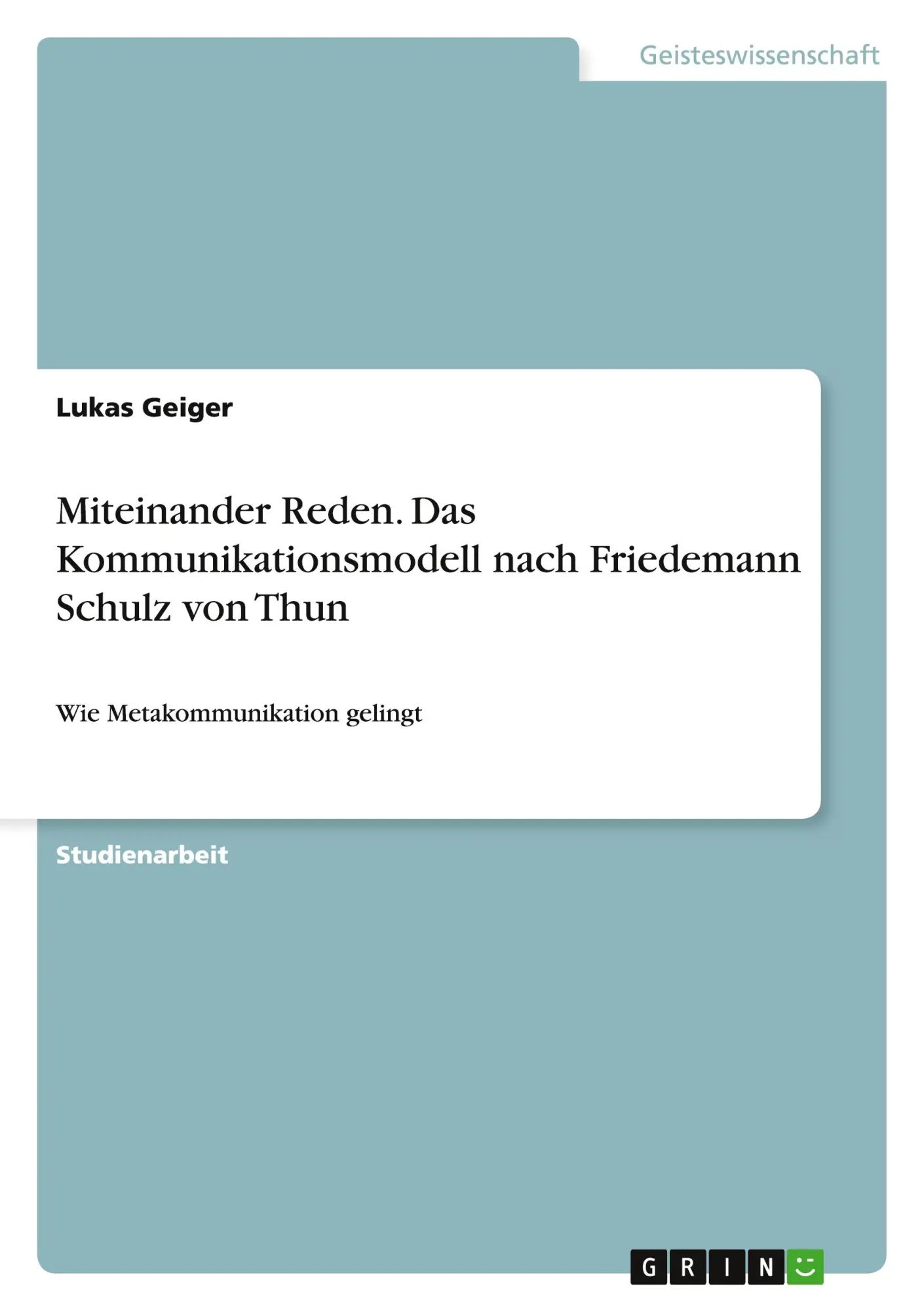Cover: 9783656284314 | Miteinander Reden. Das Kommunikationsmodell nach Friedemann Schulz...