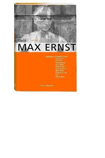 Cover: 9783774304314 | Über Max Ernst | Jürgen Wilhelm | Buch | 216 S. | Deutsch | 2010
