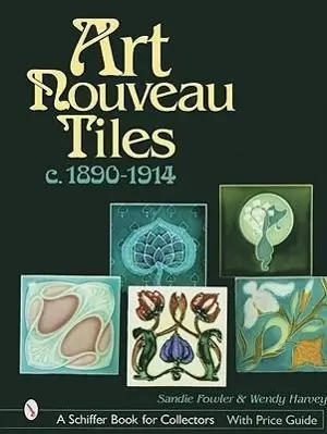 Cover: 9780764314414 | Art Nouveau Tiles, C. 1890-1914 | Sandie Fowler | Buch | Englisch