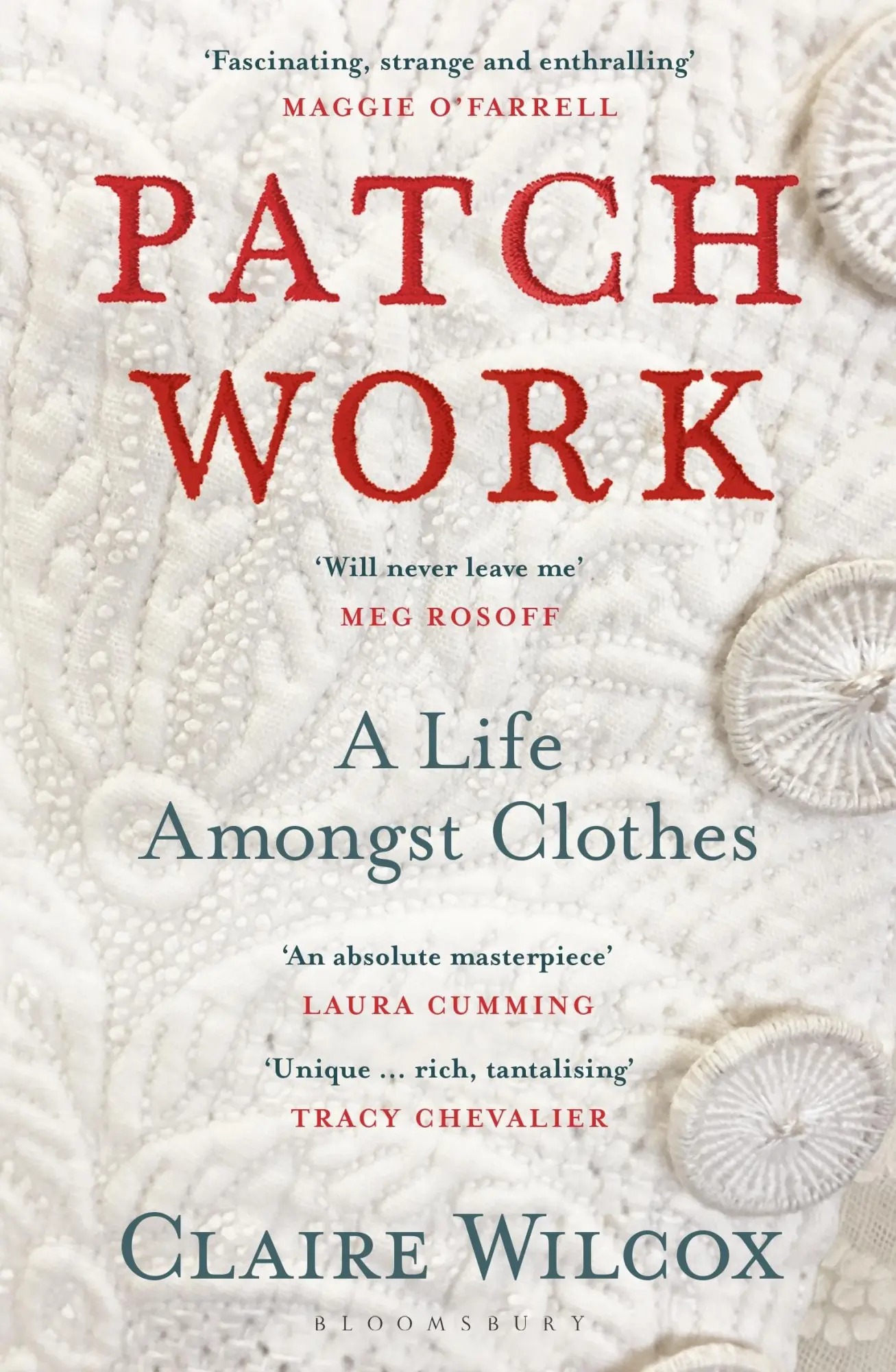 Cover: 9781526614414 | Patch Work | WINNER OF THE 2021 PEN ACKERLEY PRIZE | Claire Wilcox
