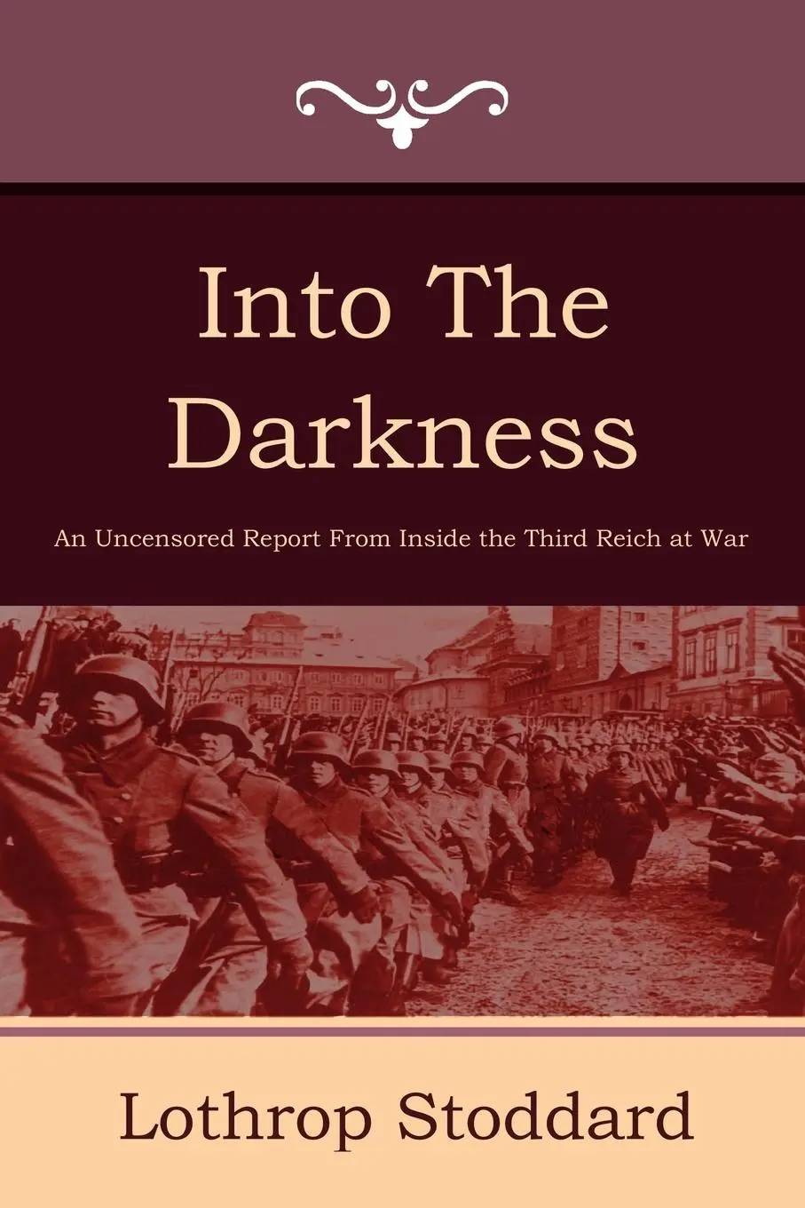 Cover: 9781604444414 | Into the Darkness | Lothrop Stoddard | Taschenbuch | Englisch | 2011