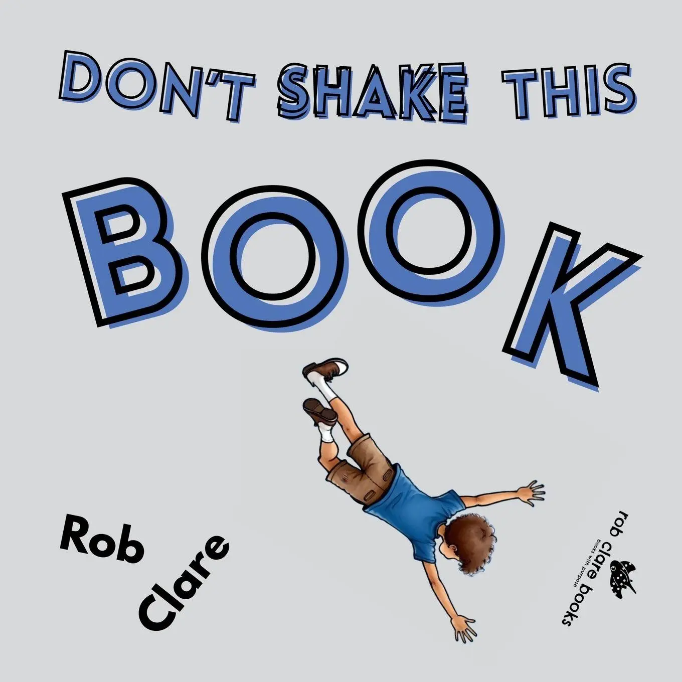 Cover: 9781764074414 | Don't Shake This Book | Rob Clare | Taschenbuch | Englisch | 2025
