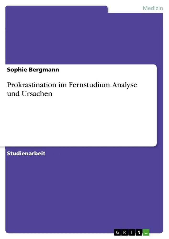 Cover: 9783346094414 | Prokrastination im Fernstudium. Analyse und Ursachen | Sophie Bergmann