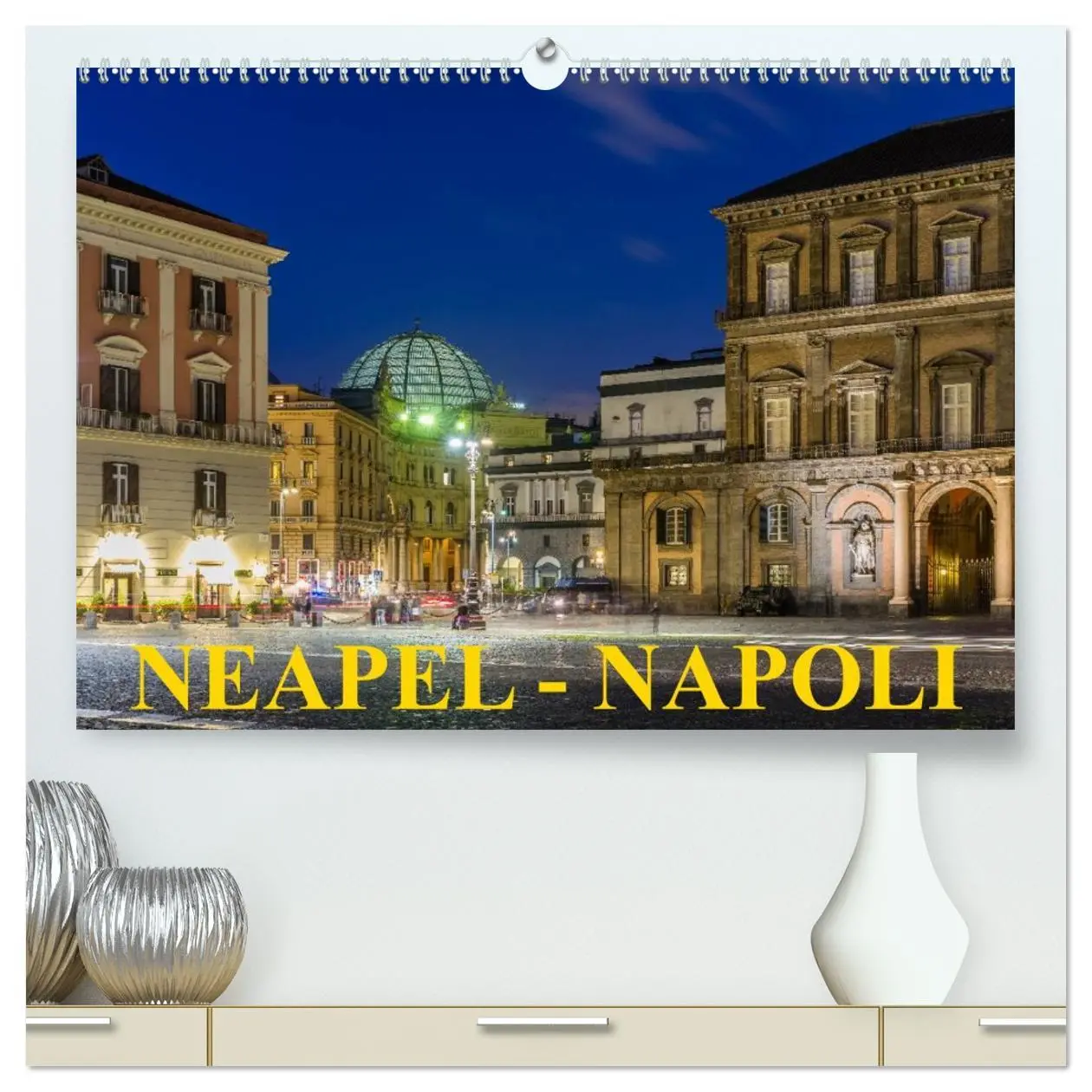Cover: 9783516134414 | Neapel - Napoli (hochwertiger Premium Wandkalender 2026 DIN A2...