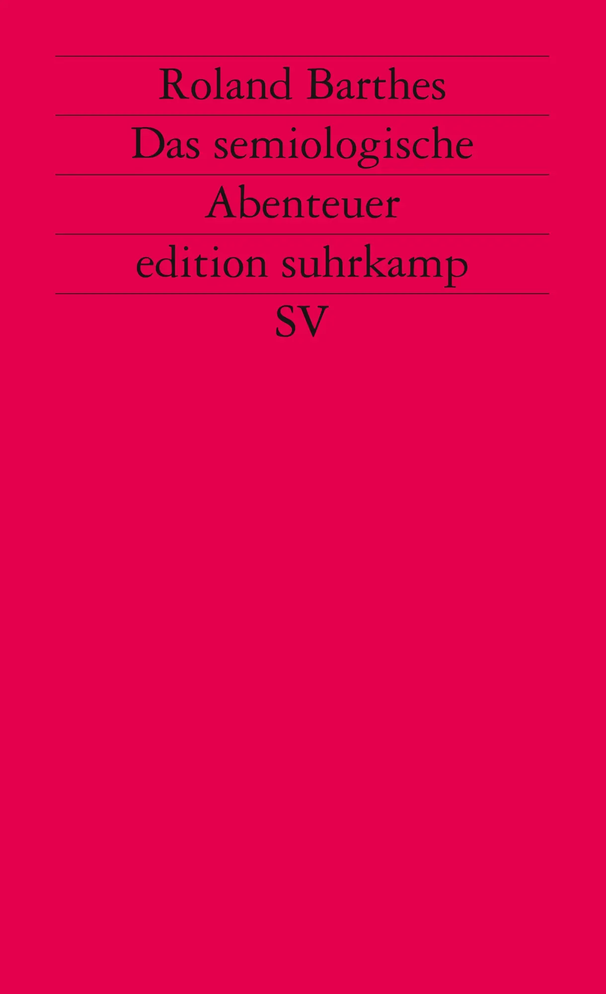 Cover: 9783518114414 | Das semiologische Abenteuer | Roland Barthes | Taschenbuch | 298 S.