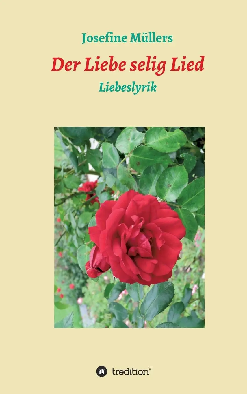 Cover: 9783734554414 | Der Liebe selig Lied | Liebeslyrik | Josefine Müllers | Buch | 96 S.
