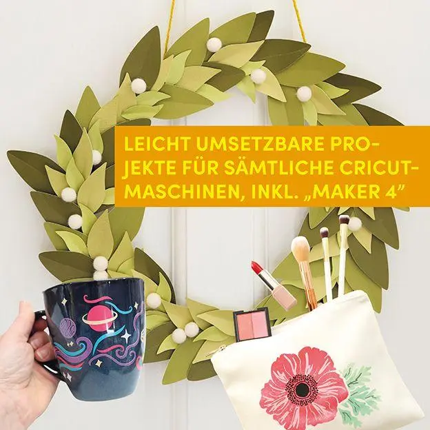 Bild: 9783735854414 | Cricut DIYs. Geniale Projekte für Plotterverrückte. | Paula Milner