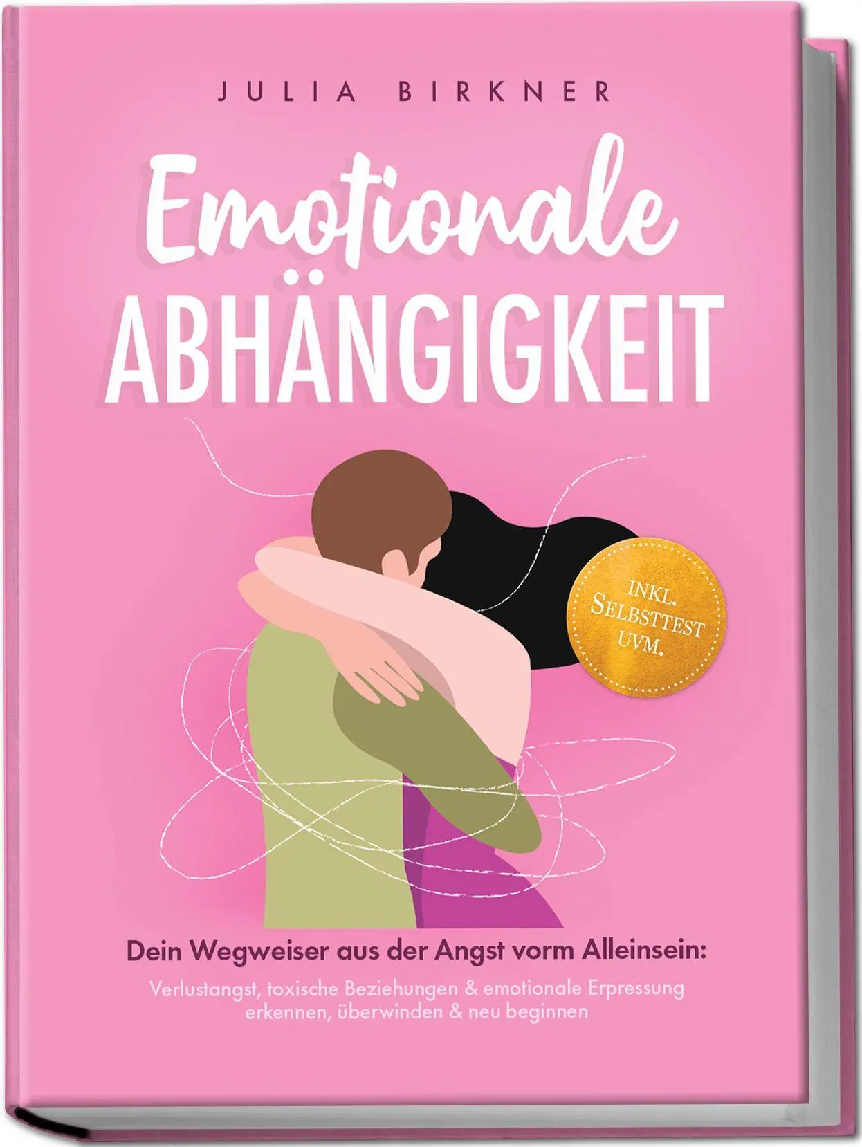 Cover: 9783757634414 | Emotionale Abhängigkeit - Dein Wegweiser aus der Angst vorm...