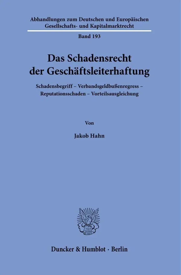 Cover: 9783428184514 | Das Schadensrecht der Geschäftsleiterhaftung. | Jakob Hahn | Buch