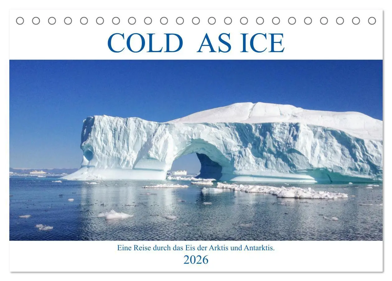 Cover: 9783457654514 | Cold as Ice - Eindrücke aus Arktis und Antarktis (Tischkalender...
