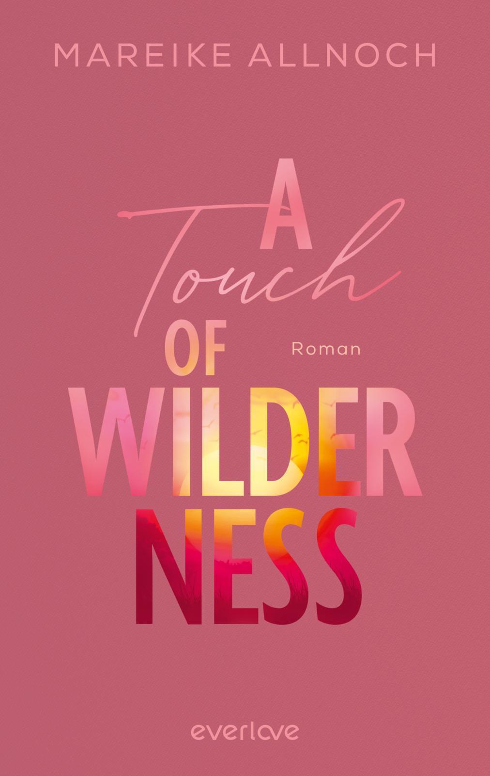Cover: 9783492064514 | A Touch of Wilderness | Mareike Allnoch | Taschenbuch | 352 S. | 2024