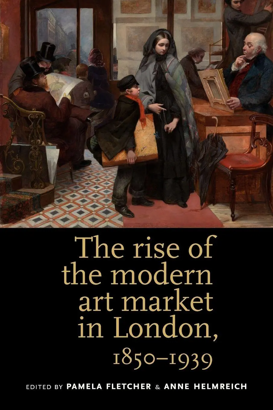 Cover: 9780719084614 | The rise of the modern art market in London | 1850-1939 | Taschenbuch