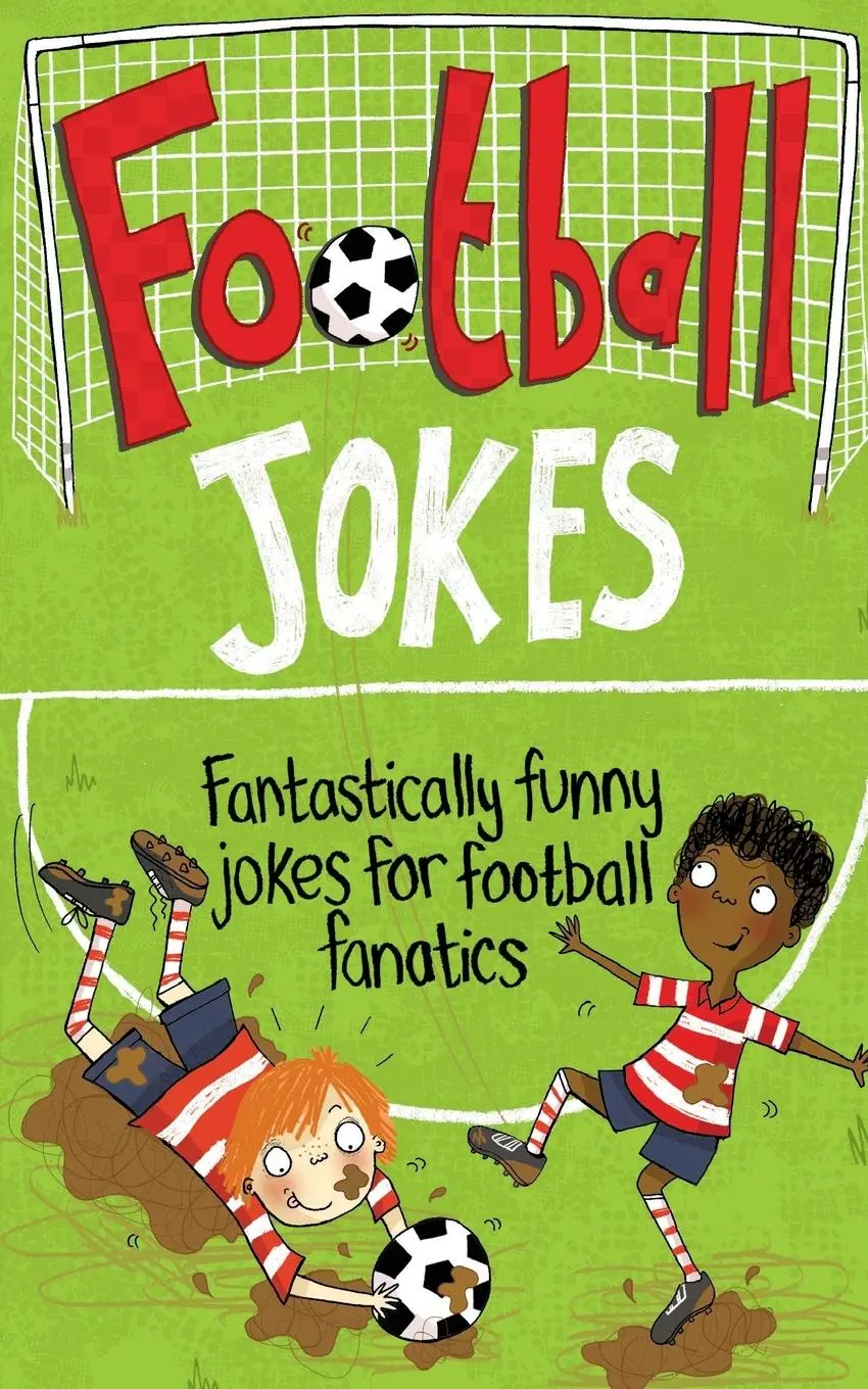 Cover: 9781447254614 | Football Jokes | Fantastically Funny Jokes for Football Fanatics