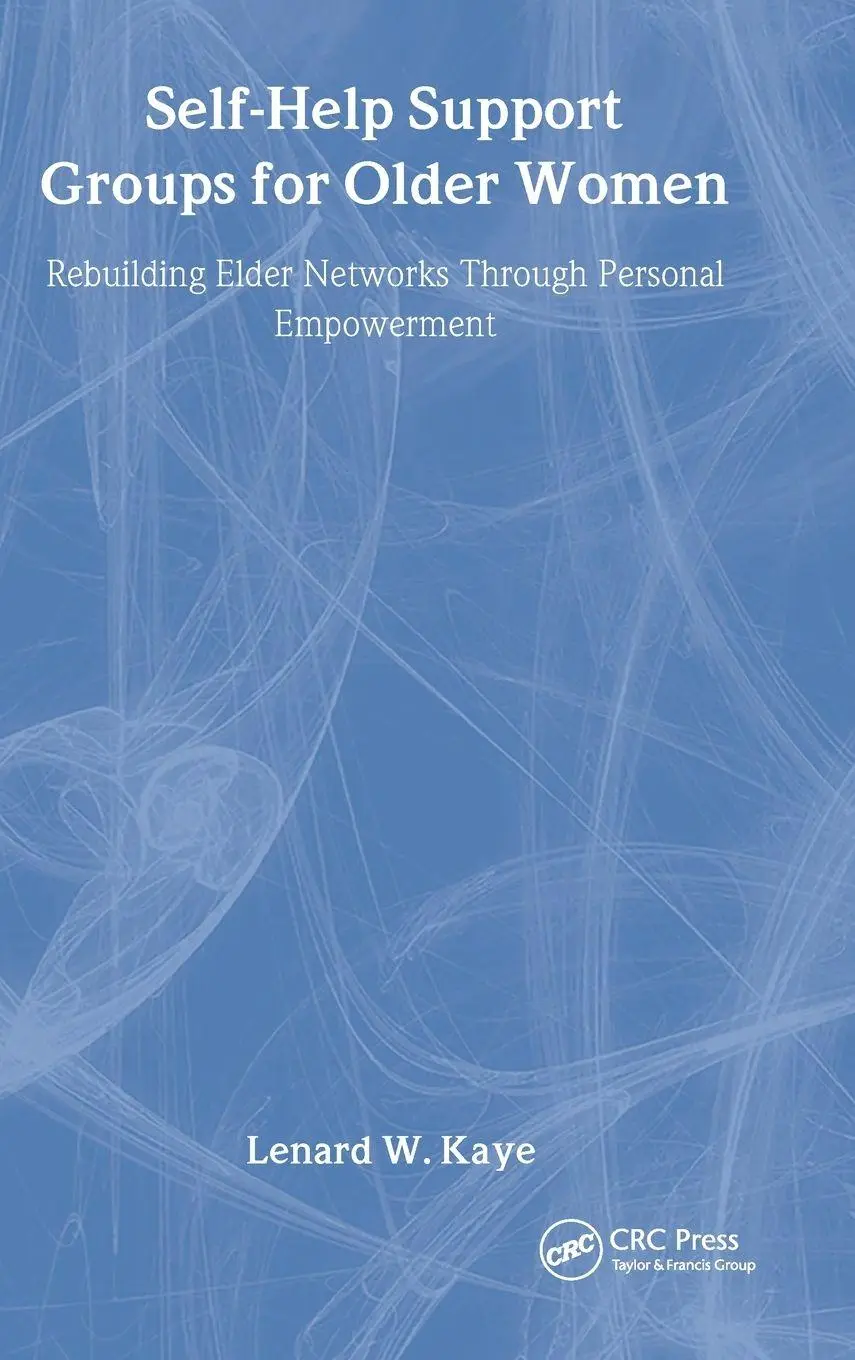 Cover: 9781560324614 | Self-Help Support Groups For Older Women | Lenard W Kaye | Buch | 1997