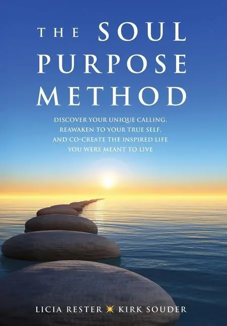 Cover: 9781733294614 | The Soul Purpose Method | Licia Rester (u. a.) | Buch | Englisch