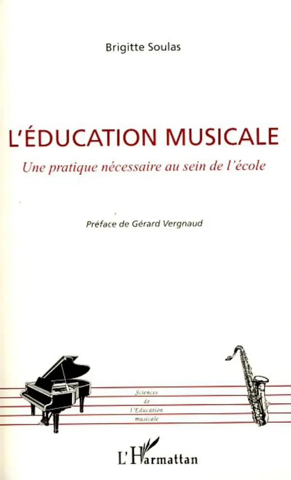 Cover: 9782296064614 | L'éducation musicale | Une pratique nécessaire au sein de l'école