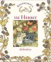 Bild: 9783219114614 | Ein Jahr in Brombeerhag | Jill Barklem | Buch | 128 S. | Deutsch
