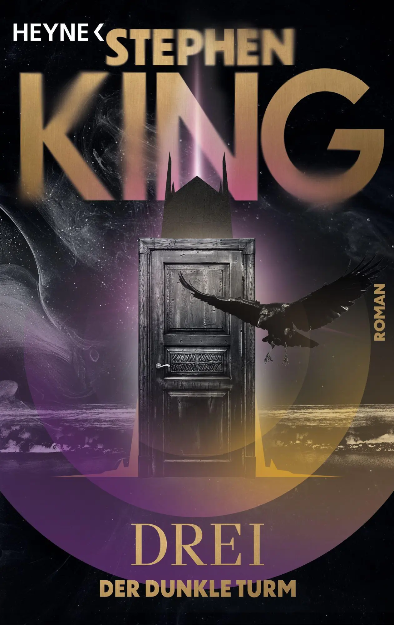 Cover: 9783453444614 | Drei | Roman | Stephen King | Taschenbuch | Der Dunkle Turm | 592 S.