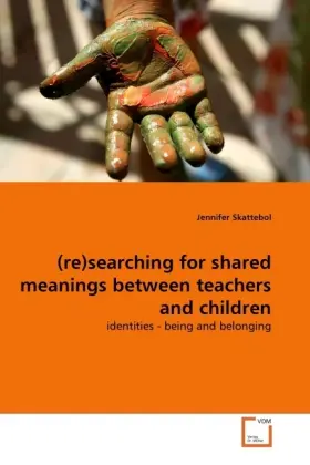 Cover: 9783639284614 | (re)searching for shared meanings between teachers and children | Buch