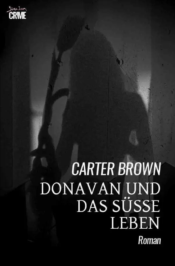 Cover: 9783819084614 | Donavan und das süße Leben | Der Crime-Noir-Klassiker!.DE | Brown