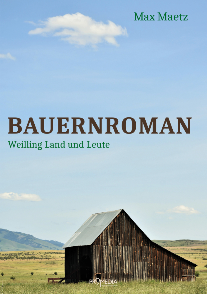 Cover: 9783853714614 | Bauernroman | Weilling Land und Leute | Max Maetz | Taschenbuch | 2024