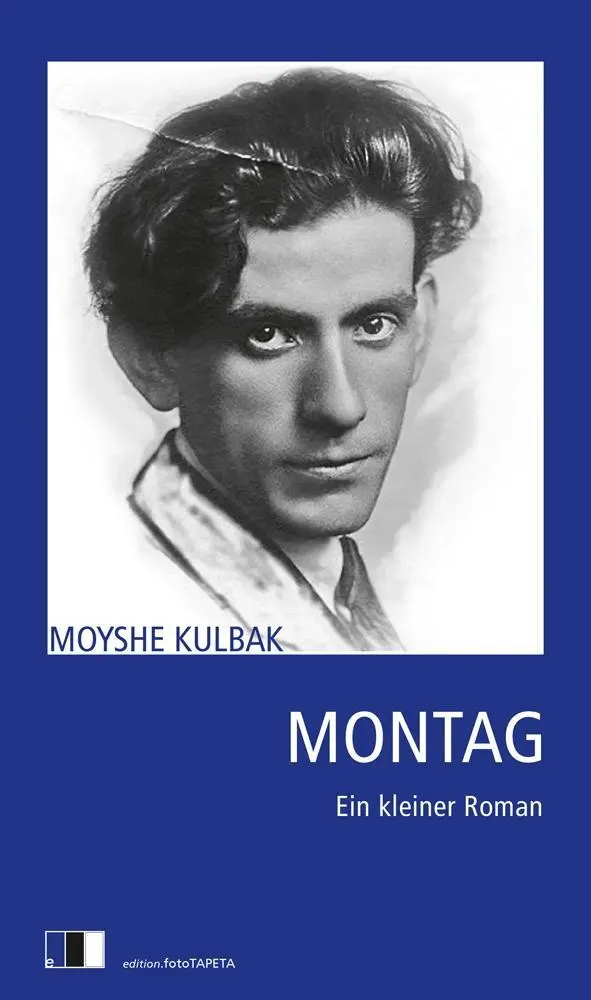 Cover: 9783940524614 | Montag | Ein kleiner Roman | Moyshe Kulbak | Taschenbuch | 112 S.