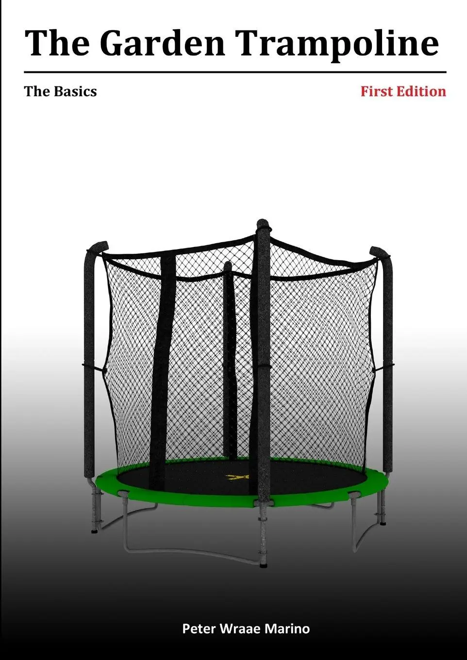Cover: 9781304754714 | The Garden Trampoline | The Basics | Peter Marino | Taschenbuch | 2013