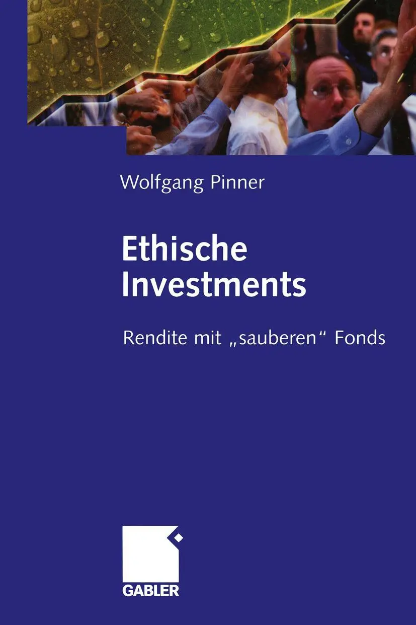 Cover: 9783322824714 | Ethische Investments | Rendite mit "sauberen" Fonds | Wolfgang Pinner