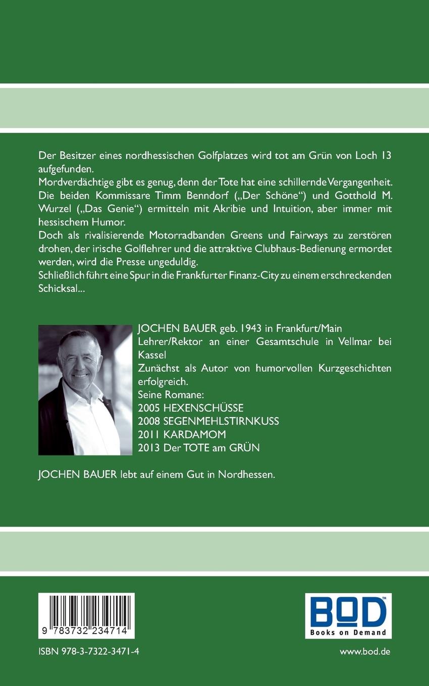 Rückseite: 9783732234714 | Der TOTE am GRÜN | Ein Hessen-Krimi | Jochen Bauer | Taschenbuch