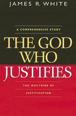 Cover: 9780764204814 | The God Who Justifies | James R White | Taschenbuch | Englisch | 2007