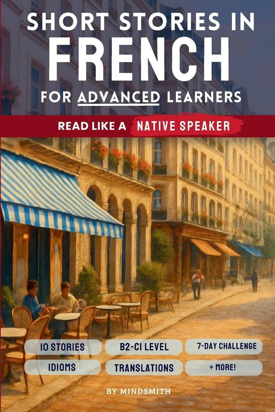 Cover: 9781764894814 | Short Stories in French For Advanced Learners | Mind Smith | Buch