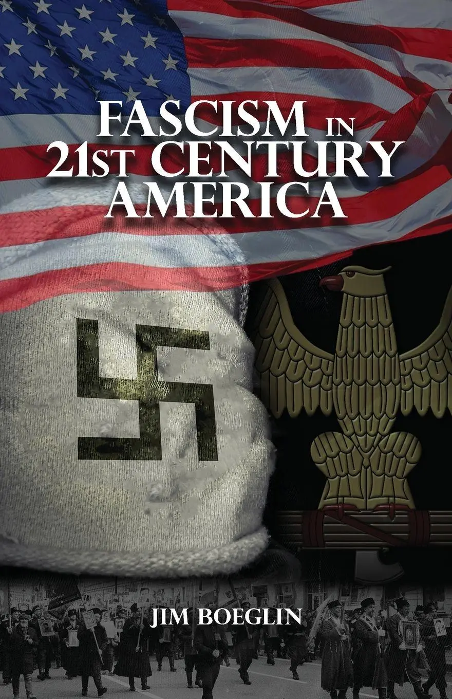 Cover: 9781958554814 | Fascism in 21st-Century America | Jim Boeglin | Taschenbuch | Englisch