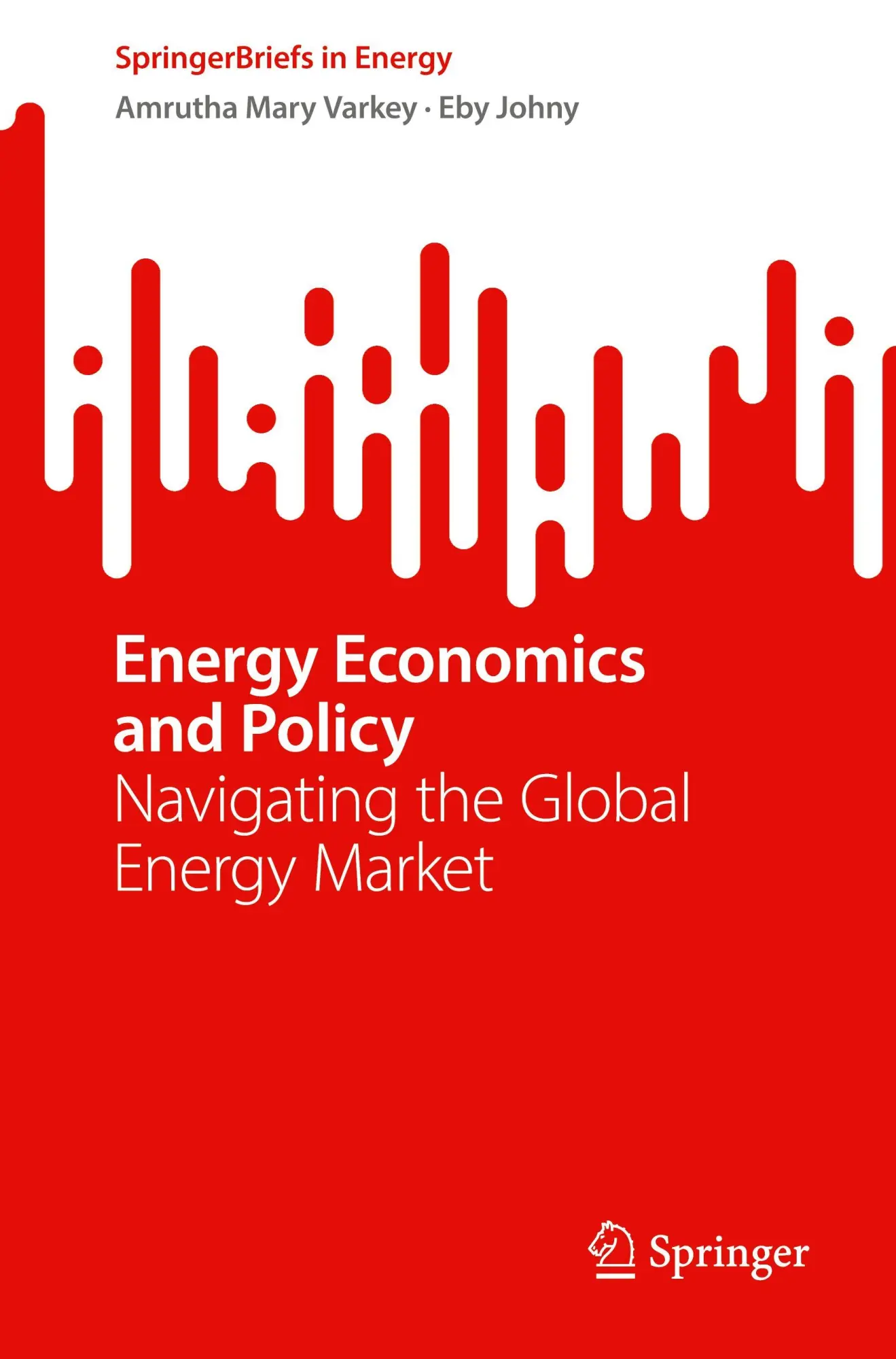 Cover: 9783032054814 | Energy Economics and Policy | Navigating the Global Energy Market