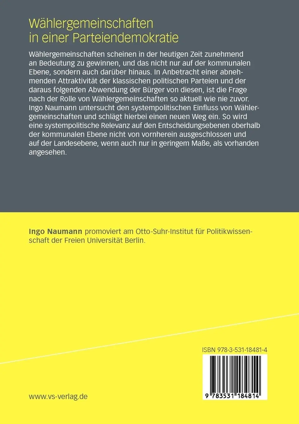 Rückseite: 9783531184814 | Wählergemeinschaften in einer Parteiendemokratie | Ingo Naumann | Buch
